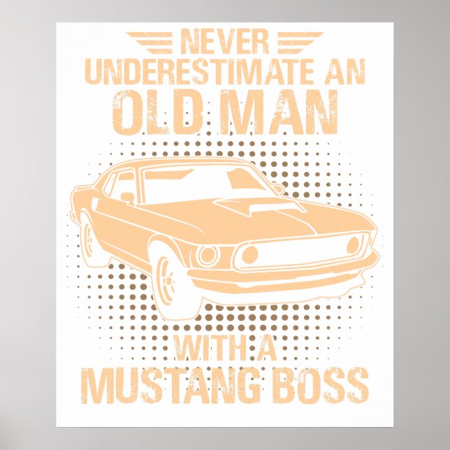 Affiche An Old Man Ford Mustang 1969 Boss (Devant)