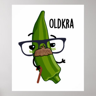 Affiche Ancien kra Funny Okra Puns