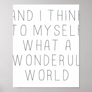 Affiche and i think to myself what a wonderful world 