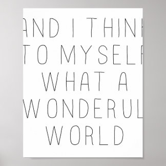 Affiche and i think to myself what a wonderful world
