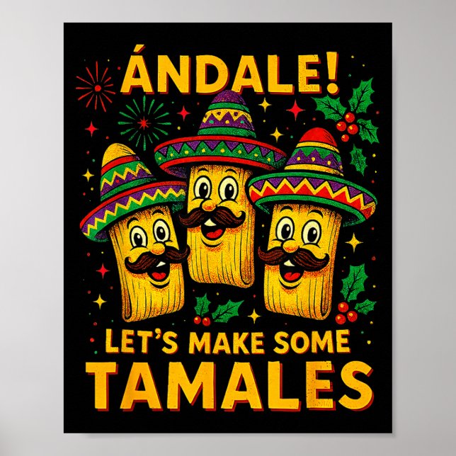 Affiche Ándale Let’s Make Some Tamales Mexican Christmas T (Devant)