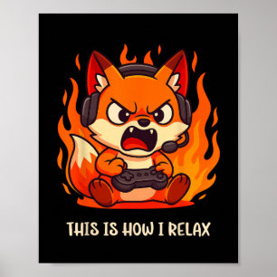 Affiche Angry Gamer Kitsune Fox C'Est Comme Ça Que Je Rela