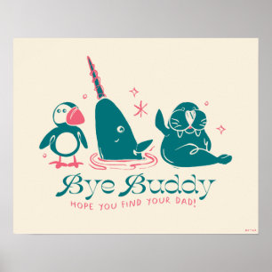 Affiche Animal Friends - Bye Buddy Hope You Find Your Papa