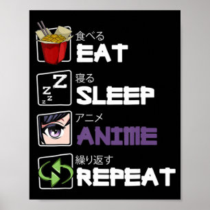Affiche Anime de sommeil de manger Répéter Kawaii Otaku Ma