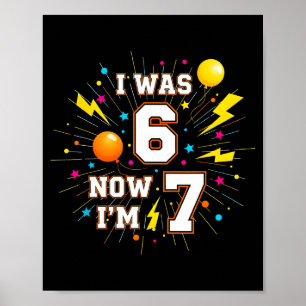 Affiche Anniversaire 7 Ans J'avais 6 Ans Maintenant J'ai 7