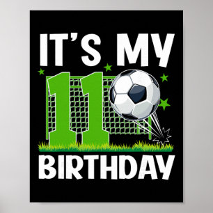 Affiche Anniversaire de 11 ans Thème Football C'est mon 11