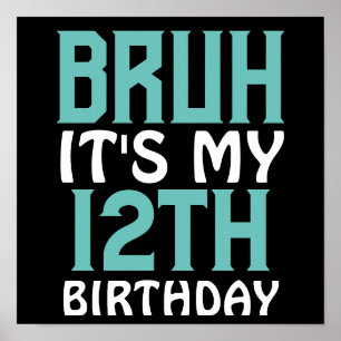 Affiche Anniversaire personnalisé Funny Bruh C'est mon ann
