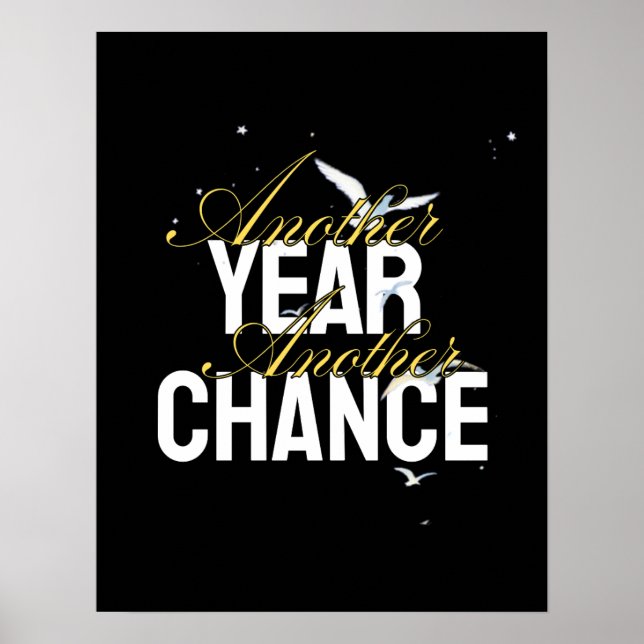 Affiche Another Year, Another Chance – Inspirational desig (Devant)