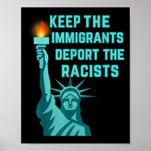 Affiche Anti-Racisme - Gardez Les Immigrants Déporter Le R