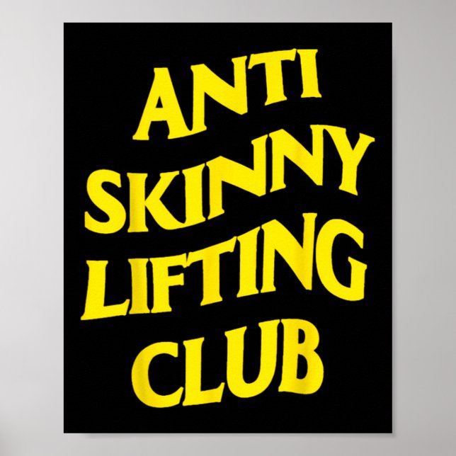 Affiche Anti Skinny Lifting Club Weightlifting Bodybuildin (Devant)