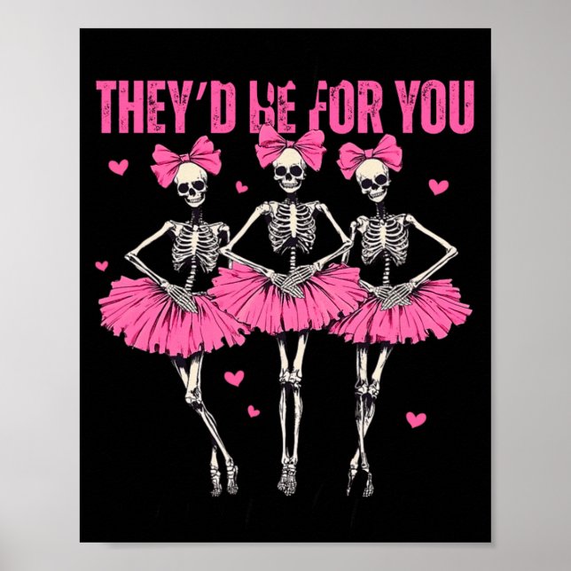 Affiche Anti Theyd Be For You Girls Club Skeleton T  (Devant)