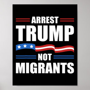 Affiche Anti Trump - Arrêtez Trump Pas les migrants drôle