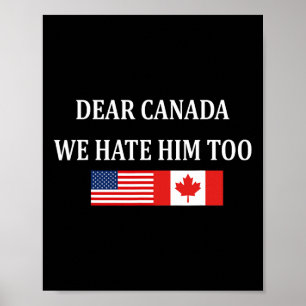 Affiche Anti Trump Cher Canada Nous le détestons aussi 