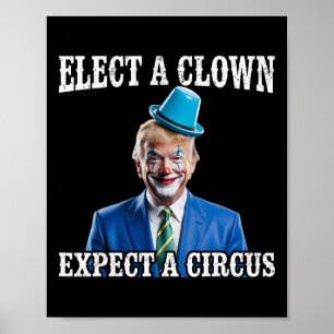 Affiche Anti-trump Élu Un Clown Attendez Un Cirque Drôle V