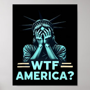 Affiche Anti-trump Politique Et Démocratie Wtf Amérique 1