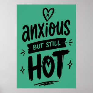 Affiche Anxieux Mais Chaud