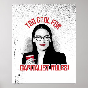 Affiche AOC Trop Cool pour les Règles Capitalistes