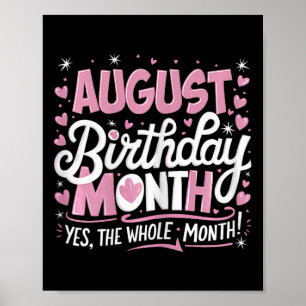 Affiche Août Est Mon Anniversaire Oui Tout Le Mois Pink Bi