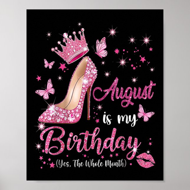 Affiche Août est mon mois d'anniversaire Ouais tout le moi (Devant)
