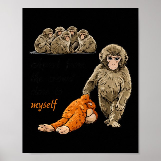 Affiche Apart From The Crowd Close To Myself Byby Monkey P (Devant)