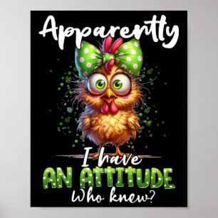 Affiche Apparemment j'ai une attitude qui connaissait le p