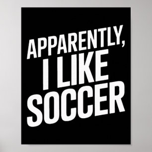 Affiche Apparemment J'Aime Foot Foot Foot Joueurs 