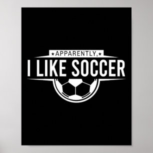 Affiche Apparemment j'aime le football – Drôle de concepti