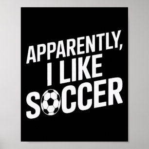 Affiche Apparemment j'aime le football Fan de foot Équipe