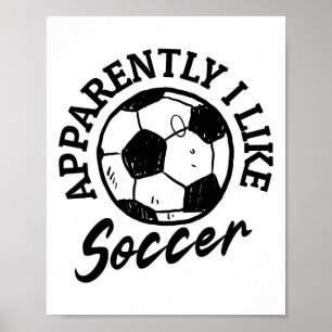 Affiche Apparemment j'aime le football Jour de match de fo