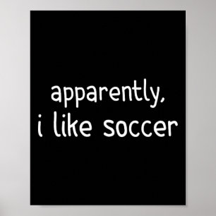 Affiche Apparemment j'aime le football Jour de match de fo
