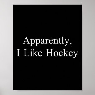 Affiche Apparemment j'aime le hockey drôle mème sarcastiqu