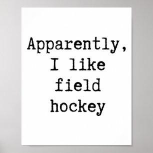 Affiche Apparemment j'aime le hockey sur gazon Maman Papa 