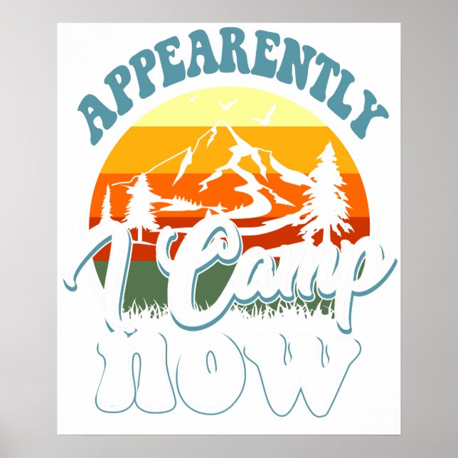 Affiche apparemment je campe maintenant (Devant)