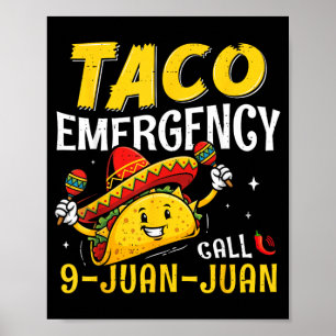 Affiche Appel d'urgence Taco 9 Juan Drôle pour Hommes Femm