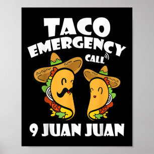 Affiche Appel d'urgence Taco 9 Juan Juan Cinco De Mayo Mex