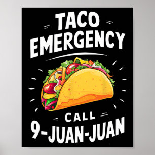 Affiche Appel d'urgence Taco 9 Juan Juan Funny Cinco De Ma