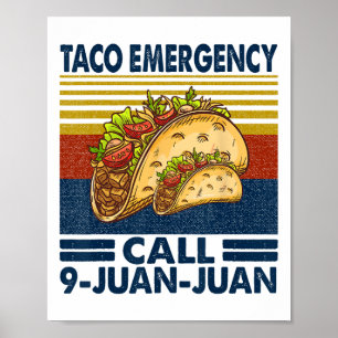 Affiche Appel d'urgence Taco 9 Juan Juan Funny Cinco De Ma