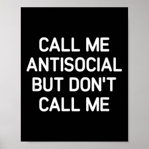 Affiche Appelez-Moi Antisocial Mais Ne M'Appelez Pas, Drôl