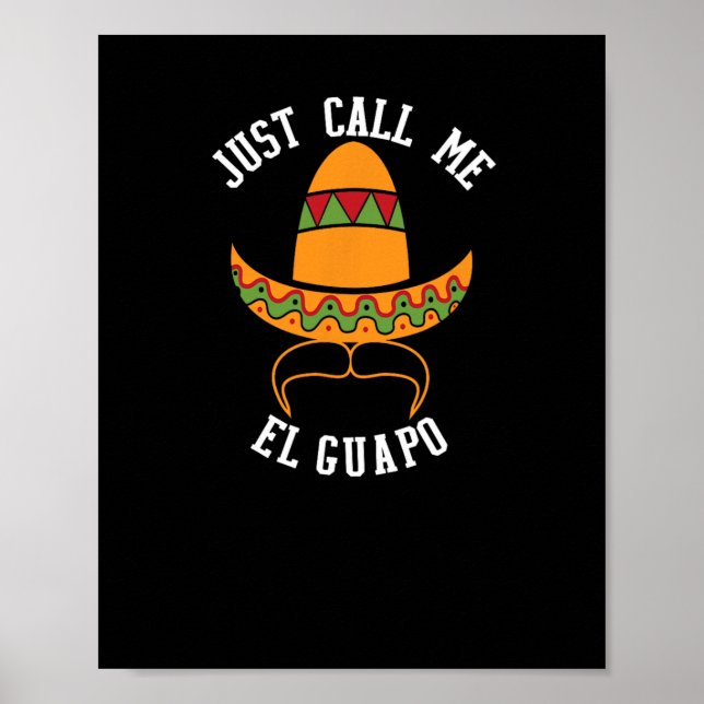 Affiche Appelez-moi El Guapo Drôle Cinco De Mayo  (Devant)