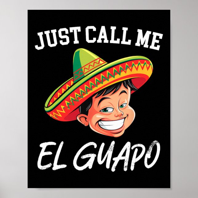 Affiche Appelez-Moi El Guapo Funny Parti Mexicain Cinco De (Devant)