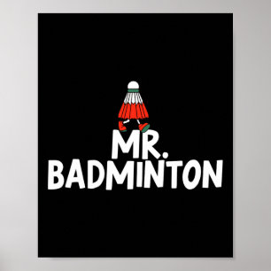 Affiche Appelez-Moi Mr. Badminton Player Funny Shuttle