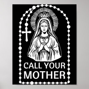 Affiche Appelle mère humour catholique vierge marie foi ar
