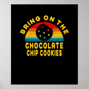 Affiche Apportez les cookies à chips de chocolat Cadeau