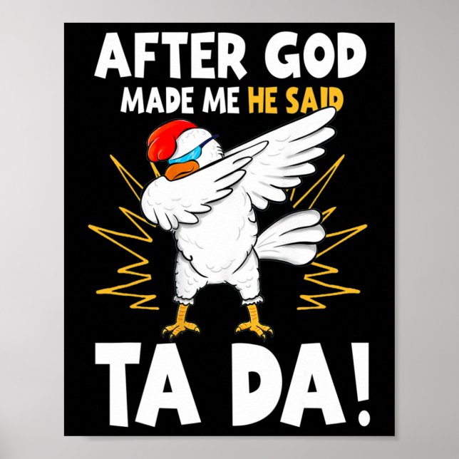 Affiche Après que Dieu m'ait fait Il a dit Tada Drôle de p (Devant)