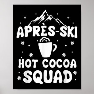 Affiche Apres Ski Cocoa Squad Cute Funny Skieur