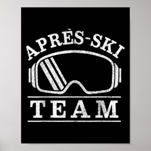Affiche Apres Ski Goggers Party Team Skier Cadeau