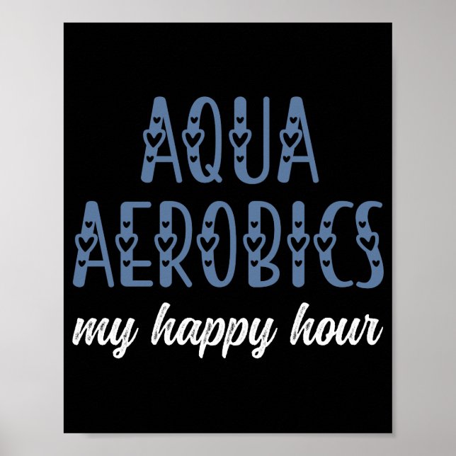 Affiche Aqua Aerobics My happy hour Aqua aérobics cadeaux (Devant)