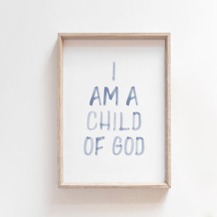 Affiche Aquarelle bleu Je suis un enfant imprimé par Dieu