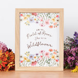 Affiche Aquarelle Champ de Rose Elle est Fleur sauvage<br><div class="desc">Belle et belle citation fleur sauvage et imprimé fleur sauvage aquarelle. Le design présente nos fleurs sauvages d'aquarelle imprimés à la main dans divers assortiment de fleurs. "Dans un champ de Roses Elle est une Fleur sauvage" affiché en script. Conception et dessin de Moodthology Papery.</div>