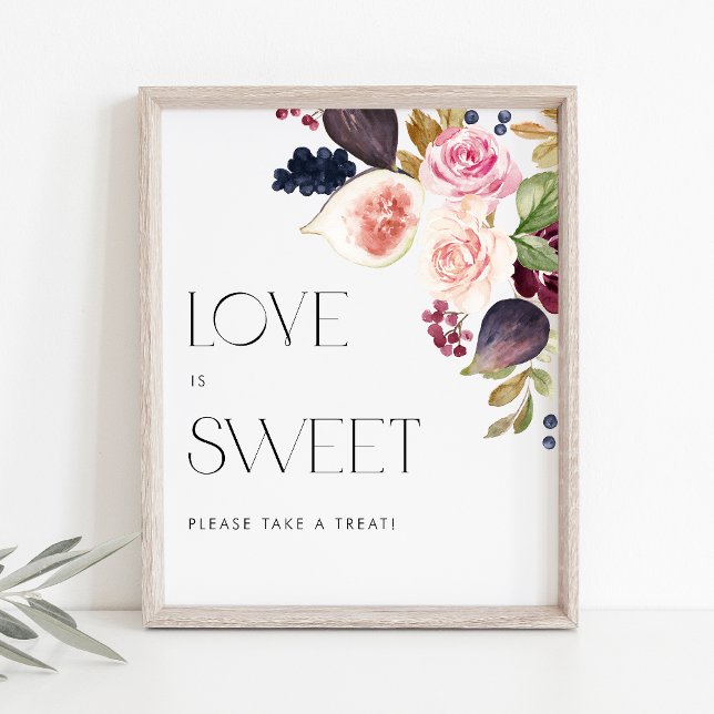 Affiche Aquarelle Figés et Berry Floral Love is Sweet (Love is sweet! Add charm to your dessert table with this floral sign featuring burgundy blooms.)